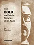 The Bold and Subtle Miracles of Dr. Faust